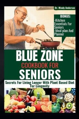 Cover of Blue Zone Cookbook for Seniors