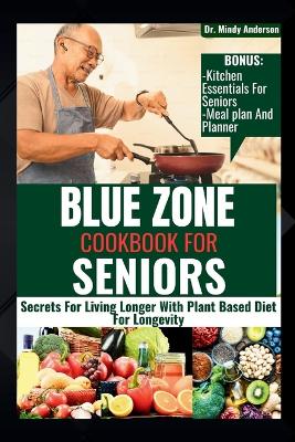 Book cover for Blue Zone Cookbook for Seniors