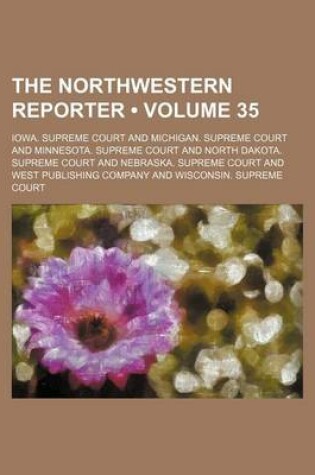 Cover of The Northwestern Reporter (Volume 35)