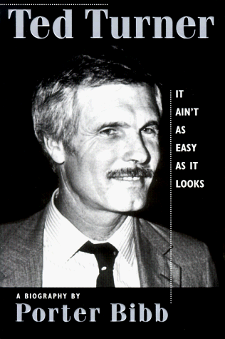 Book cover for Ted Turner: it Ain't as Easy as it Looks