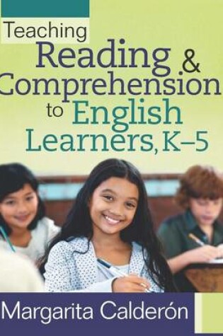 Cover of Teaching Reading & Comprehension to English Learners, K-5