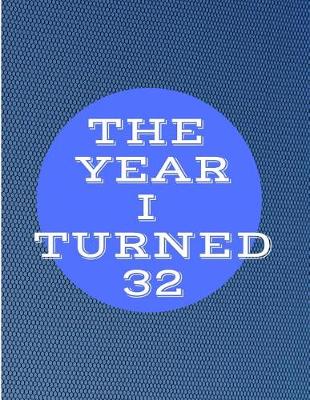 Book cover for The Year I Turned 32