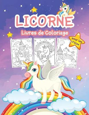 Book cover for Licorne Livre de Coloriage pour les Filles