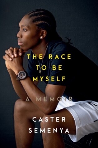 Cover of The Race to Be Myself