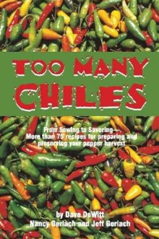 Cover of Too Many Chiles!