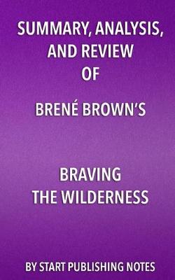 Book cover for Summary, Analysis, and Review of Brene Brown's Braving the Wilderness