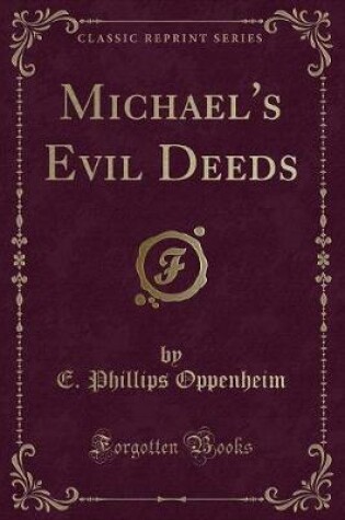 Cover of Michael's Evil Deeds (Classic Reprint)