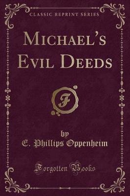 Book cover for Michael's Evil Deeds (Classic Reprint)