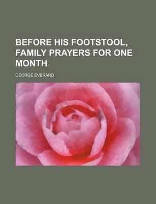 Book cover for Before His Footstool, Family Prayers for One Month