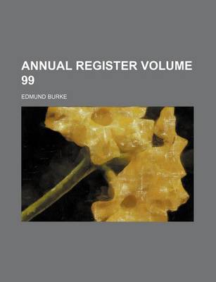 Book cover for Annual Register Volume 99