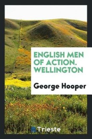 Cover of English Men of Action. Wellington