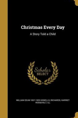 Cover of Christmas Every Day