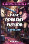 Book cover for Past Present Future