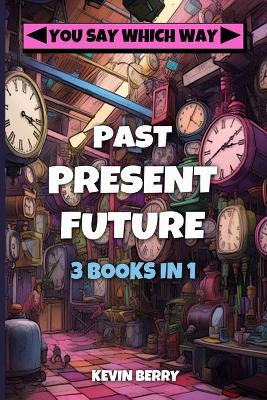 Book cover for Past Present Future