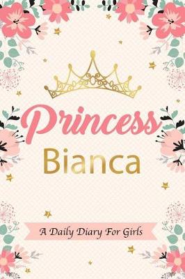 Book cover for Princess Bianca a Daily Diary for Girls