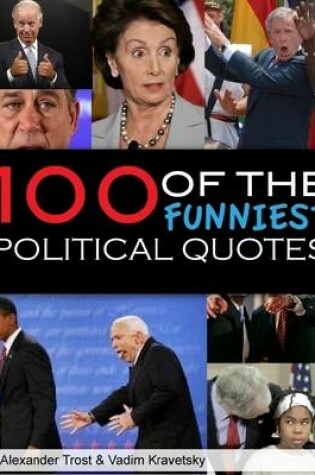 Cover of 100 of the Funniest Political Quotes