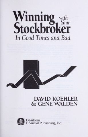 Book cover for Winning with Your Stockbroker in Good Times and Bad