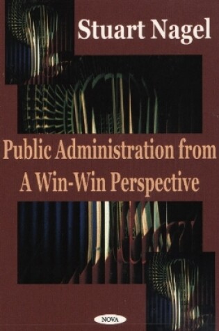 Cover of Public Administration from a Win-Win Perspective