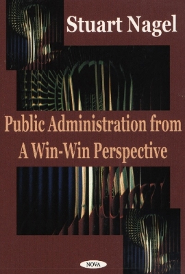 Book cover for Public Administration from a Win-Win Perspective