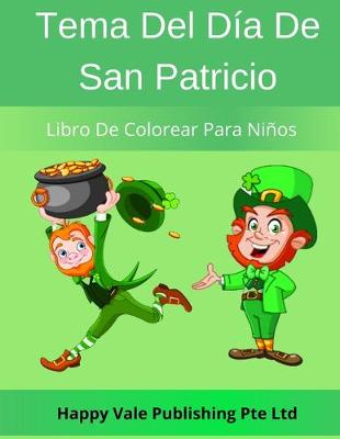Book cover for Tema Del Día De San Patricio Libro De Colorear Para Niños