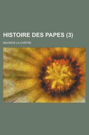 Cover of Histoire Des Papes (3)