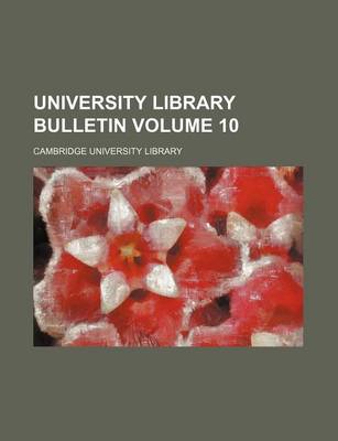 Book cover for University Library Bulletin Volume 10