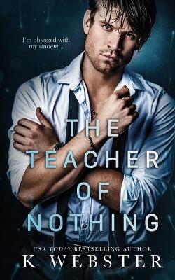 Book cover for The Teacher of Nothing