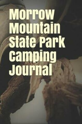 Cover of Morrow Mountain State Park Camping Journal