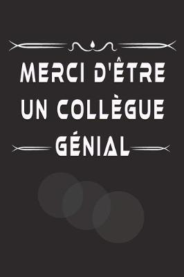 Book cover for Merci D'etre Un Collegue Genial