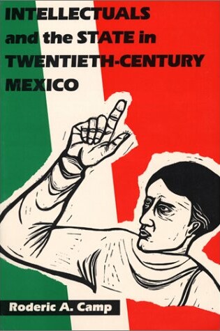 Cover of Intellectuals and the State in Twentieth-century Mexico