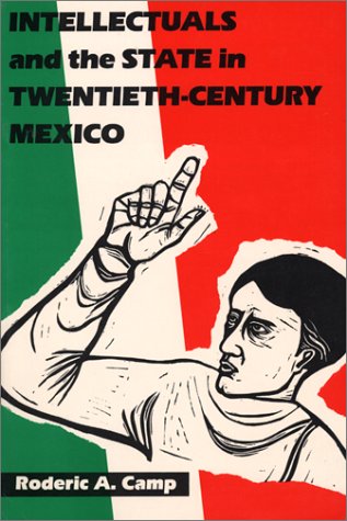 Book cover for Intellectuals and the State in Twentieth-century Mexico