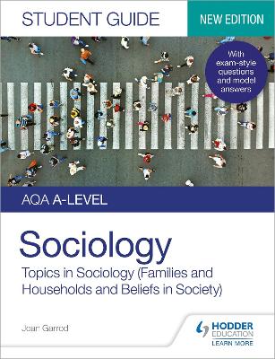 Book cover for AQA A-level Sociology Student Guide 2: Topics in Sociology (Families and households and Beliefs in society)