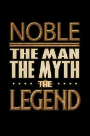 Cover of Noble The Man The Myth The Legend