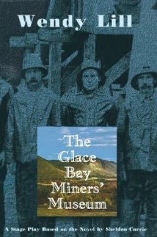 Cover of The Glace Bay Miners' Museum