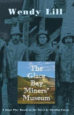 Book cover for The Glace Bay Miners' Museum