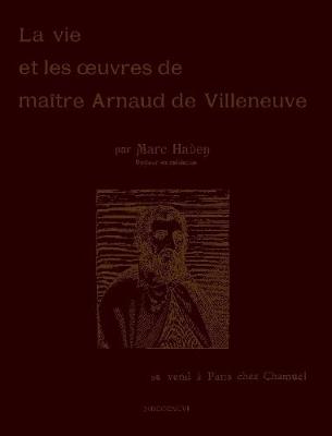 Book cover for La Vie Et Les /Uvres De Maitre Arnaud De Villeneuve