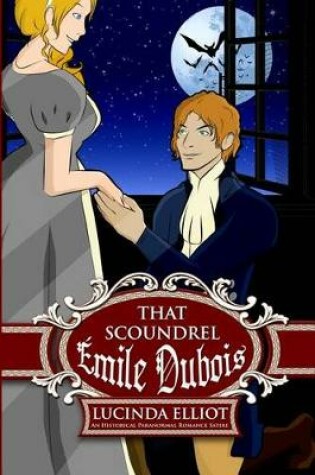 Cover of That Scoundrel Emile Dubois or the Light of Other Days