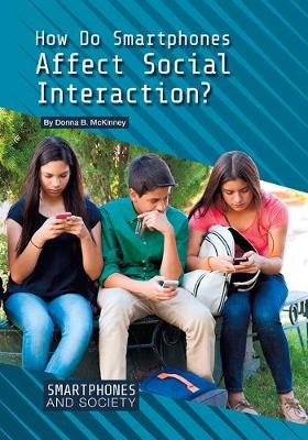 Book cover for How Do Smartphones Affect Social Interaction?