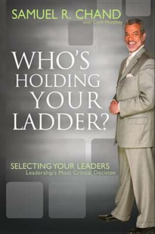 Cover of Who's Holding Your Ladder?