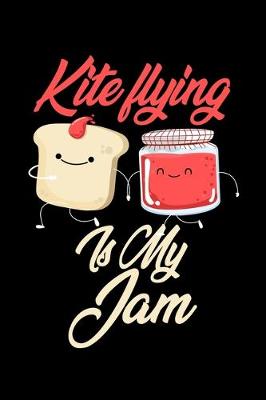 Book cover for Kite Flying is My Jam