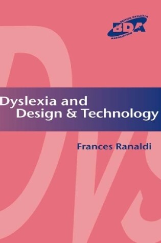 Cover of Dyslexia and Design & Technology