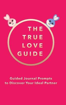 Cover of The True Love Guide