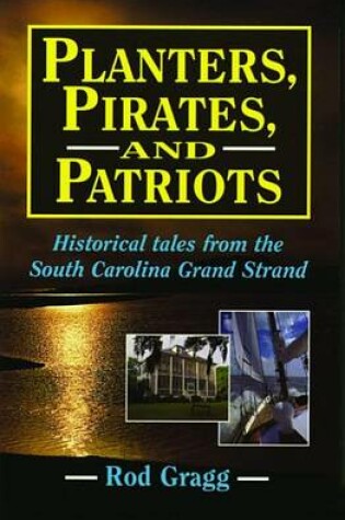 Cover of Planters, Pirates, and Patriots