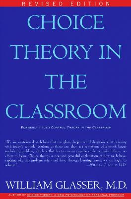 Book cover for Choice Theory in the Classroom