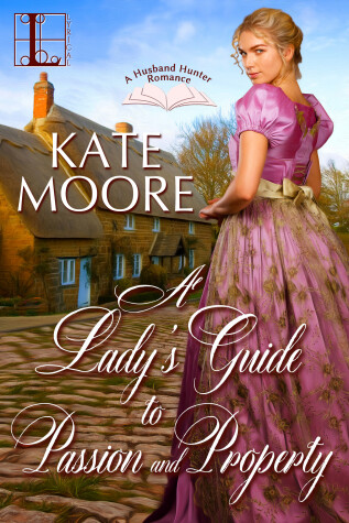 Book cover for A Lady's Guide to Passion and Property