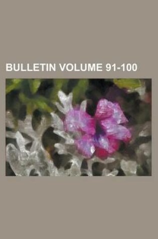 Cover of Bulletin Volume 91-100