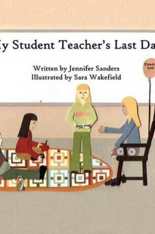 Cover of My Student Teacher's Last Day