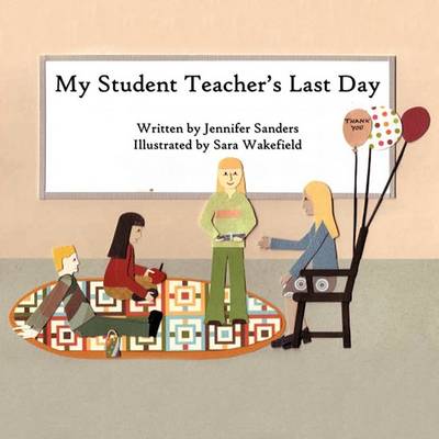 Book cover for My Student Teacher's Last Day