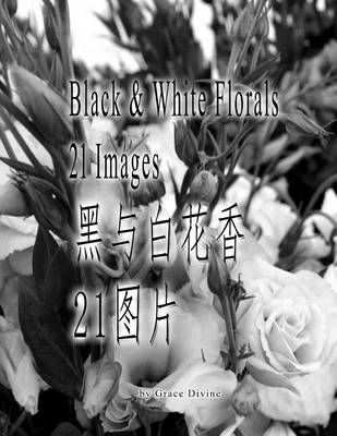 Book cover for Black & White Florals 21 Images