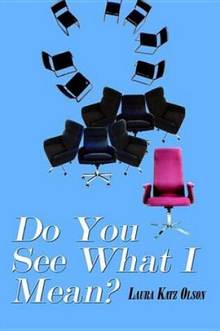 Cover of Do You See What I Mean?